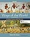 Ways of the World: A Global History with Sources, For AP*