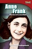 Anne Frank: Una luz en la oscuridad (Anne Frank: A Light in the Dark) (Spanish Version) (TIME FOR KIDS® Nonfiction Readers) (Spanish Edition)