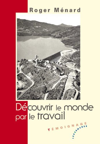 Découvrir le monde par le travail