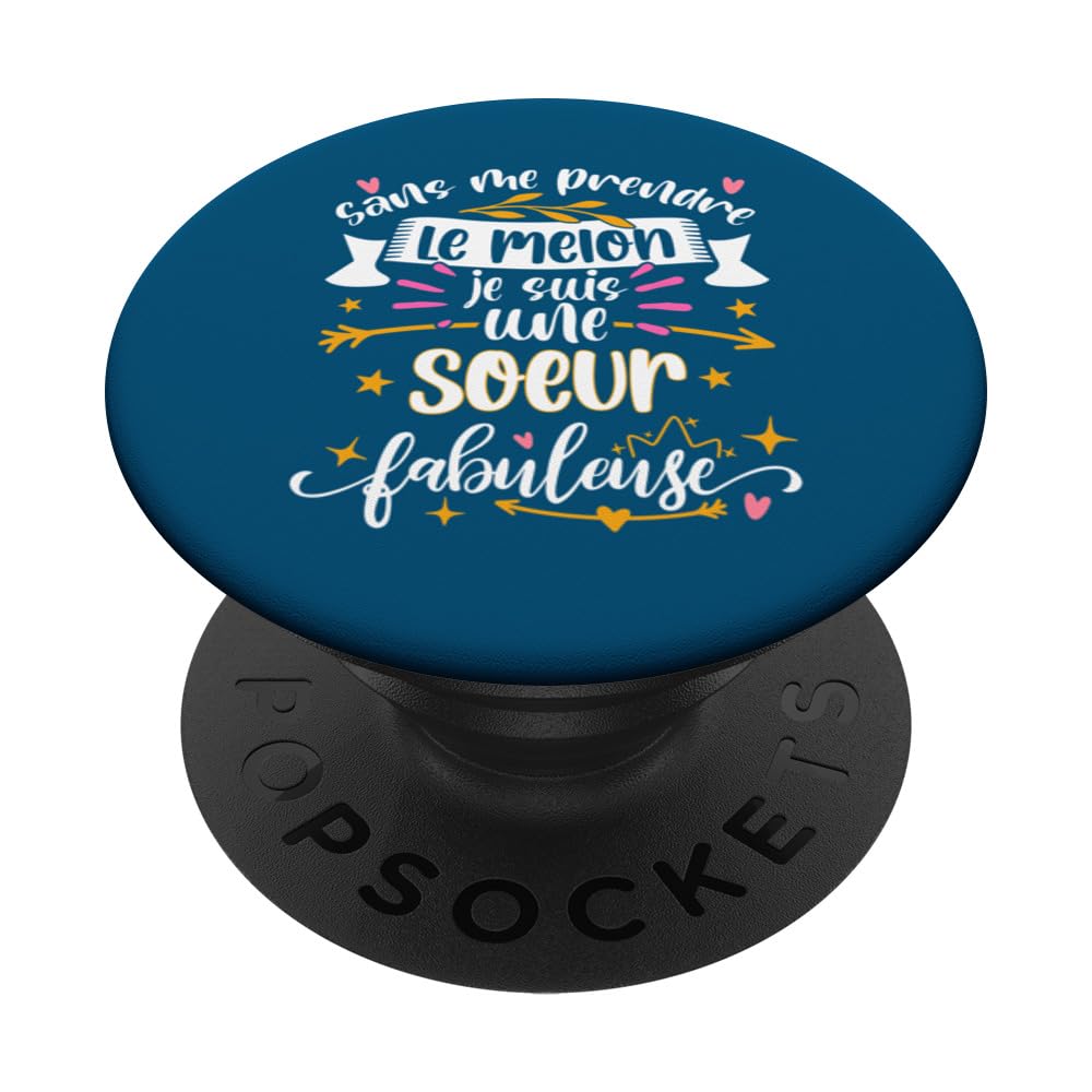 Une Soeur Fabuleuse Femme Naissance Anniversaire Sa Soeur PopSockets Swappable PopGrip