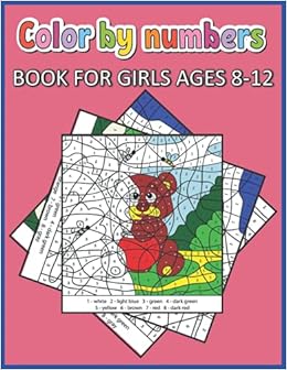 Color By Numbers Book For Girls Ages 8-12: Color By Number Coloring