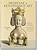 Medieval & Renaissance Art: Kunst des Mittelalters und Schatze der Renaissance / L'Art Du Moyen Age et Les Tresors De La Renaissance Medieval Art and Treasures of the Renaissance- The Complete Plates
