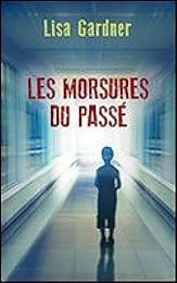 Les  morsures du passé