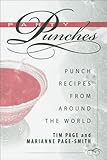 Party Punches: Punch Recipes from Around the World by Tim Page (2004-11-01) by 