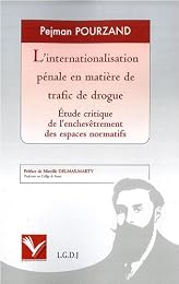 L' internationalisation pénale en matière de trafic de drogue