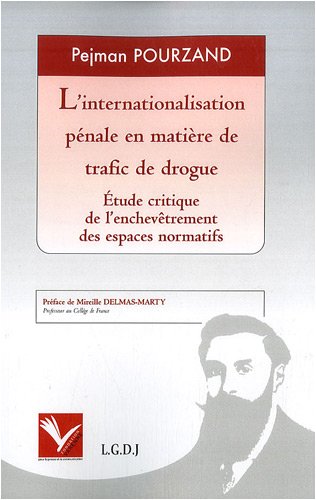 L' internationalisation pénale en matière de trafic de drogue