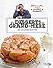Desserts de grand-mère - Régalez-vous ! (French Edition) by