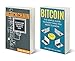 Bitcoin: Bitcoin and Blockchain (2 Book Bundle)