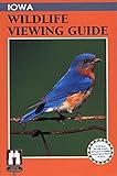 Front cover for the book Iowa Wildlife Viewing Guide by Stephen J. Dinsmore