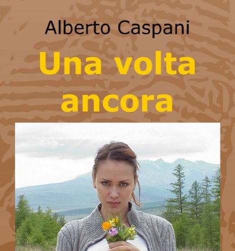Una volta ancora (Italian Edition)
