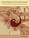 Chinese Medicine in Post-Frontier America: A Tale of Three Chinese-American Doctors by David Dodson
