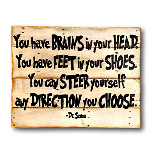 Buy Ruskin352 You Have Brains In Your Head and Feet in Your Shoes Sign