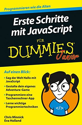 Erste Schritte Mit Javascript Fur Dummies Junior Amazon De Minnick Chris Holland Eva Strahl Hartmut Bucher