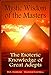 Mystic Wisdom of the Masters, The Esoteric Knowledge of Great Adepts: 2017 Edition