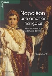 Napoléon, une ambition française