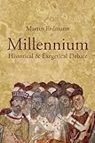 Millennium: Historical & Exegetical Debate