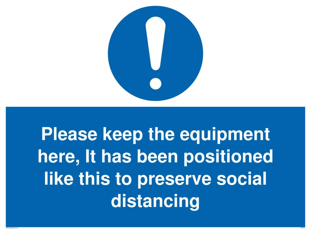 Please keep the equipment here, It has been positioned like this to preserve social distancing