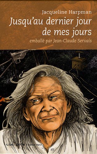 Jusqu'au dernier de mes jours