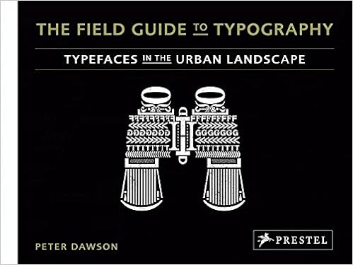 Download The Field Guide To Typography Typefaces In The Urban Landscape Dawson Peter Coles Stephen 9783791348391 Amazon Com Books SVG Cut Files