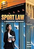 Sport Law: A Managerial Approach