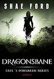 Dragonsbane (Fate's Forsaken Book 3)