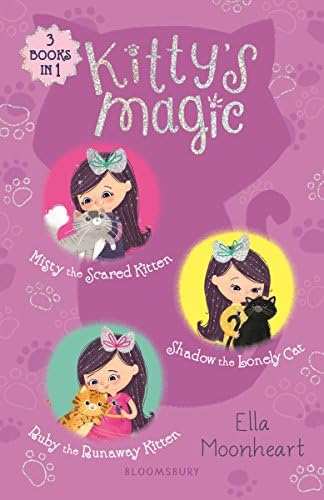 Kitty's Magic Bind-Up Books 1-3: Misty the Scared Kitten, Shadow the Lonely Cat, and Ruby the Runaway Kitten