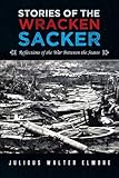 Stories of the Wracken Sacker: Reflections of the War Between the States by 