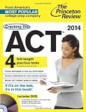 Cracking the ACT with 4 Practice Tests & DVD, 2014 Edition (College Test Preparation)