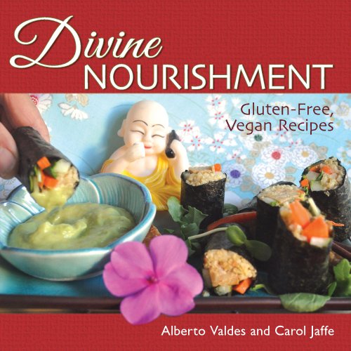 Divine Nourishment: Gluten-Free, Vegan Recipes by Carol Jaffe