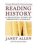Reading History: A Practical Guide to Improving Literacy by Janet Allen, Christine Landaker