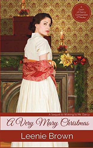 A Very Mary Christmas: A Pride and Prejudice Novella (Dash of Darcy and Companions Collection)