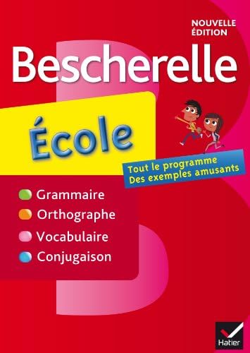 Bescherelle ecole (French Edition) (Bescherelle français) (French) Hardcover – June 5, 2013