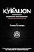 The Kybalion - Hermetic Philosophy - Revised and Updated Edition by 