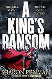 "A King's Ransom" av Sharon Penman