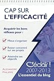 Cap sur l'efficacité ! (French Edition) by Alexandre Philippe