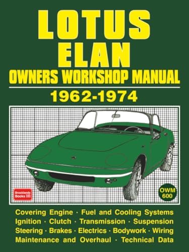 Lotus 72 Manual 1970 Onwards All Marks, Owners Wrokshop Manual: An