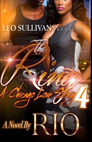 The Ring 4: A Chicago Love Story