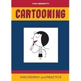 Cartooning: Philosophy and Practice
