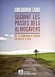 Seguint les passes dels almogàvers (Catalan Edition) by Luri Medrano, Gregorio