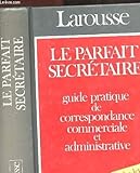 Le Parfait Secretaire (French Edition) by 