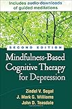 Mindfulness-Based Cognitive Therapy for Depression, Second Edition