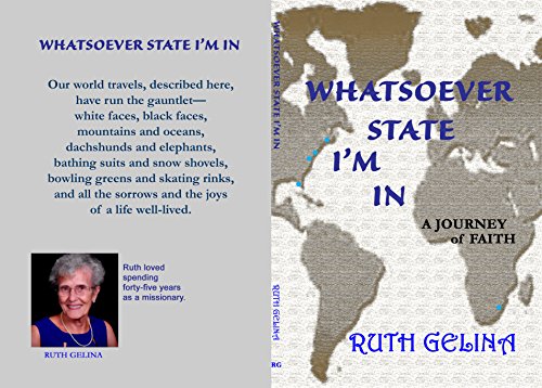 In Whatsoever State I Am by Ruth Gelina