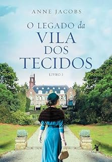 Livro O legado da Vila dos Tecidos