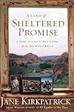 A Land of Sheltered Promise: Faith/Hope/Charity (Inspirational Novella Collection) by Jane Kirkpatrick