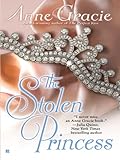 Front cover for the book The Stolen Princess by Anne Gracie