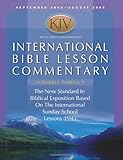 International Bible Lesson Commentary 2008-2009: King James Version: the New Standard in Biblical Ex by Daniel Lioy