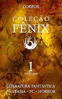 Livro Coleção Fênix de Literatura Fantástica: Volume 1