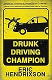 Drunk Driving Champion by