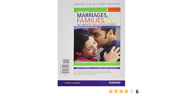 Amazon Com Marriages Families And Intimate Relationships Books A La Carte Edition 3rd Edition 9780205879113 Williams Brian K Sawyer Stacey C Wahlstrom Carl M Books