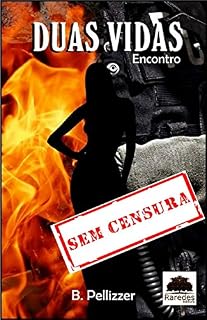 Livro Duas vidas: Encontro: Versão sem cortes